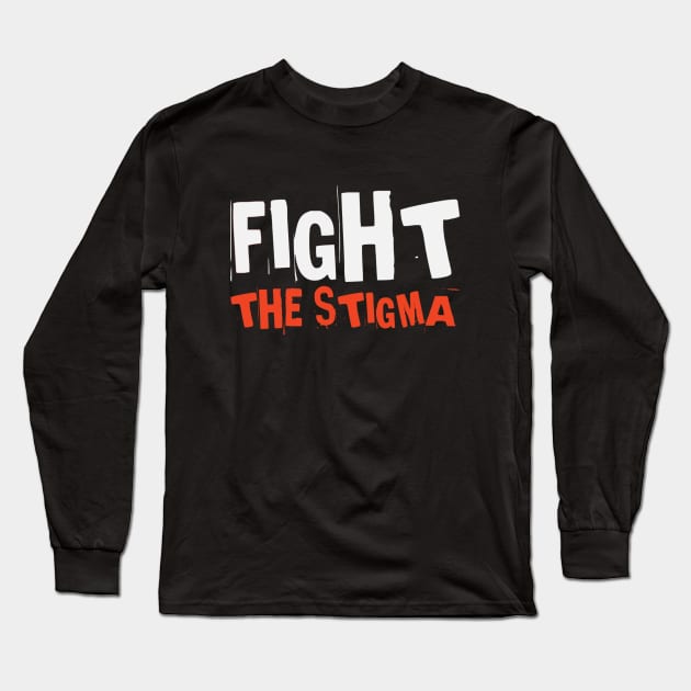 Fight The Stigma | Mental Health Matters Long Sleeve T-Shirt by SPOKN